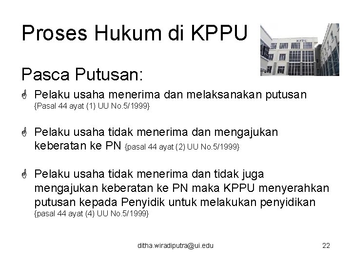 Proses Hukum di KPPU Pasca Putusan: G Pelaku usaha menerima dan melaksanakan putusan {Pasal