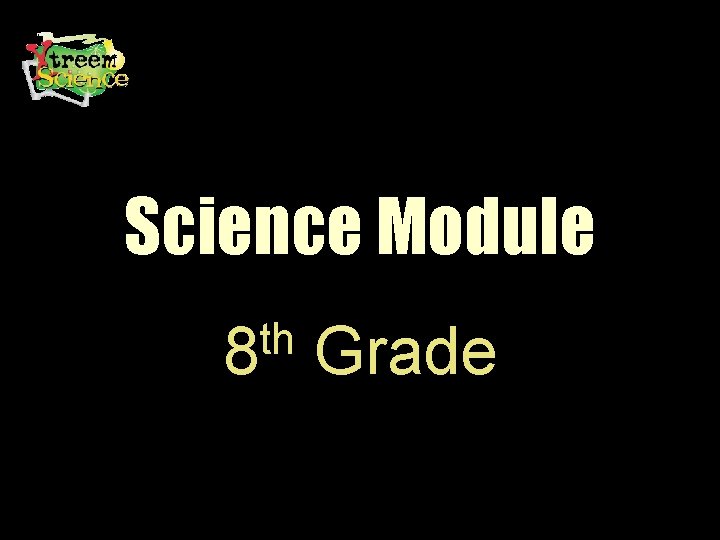 Science Module th 8 Grade 