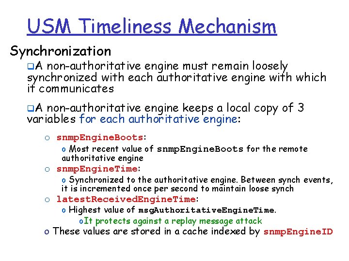 USM Timeliness Mechanism Synchronization q. A non-authoritative engine must remain loosely synchronized with each