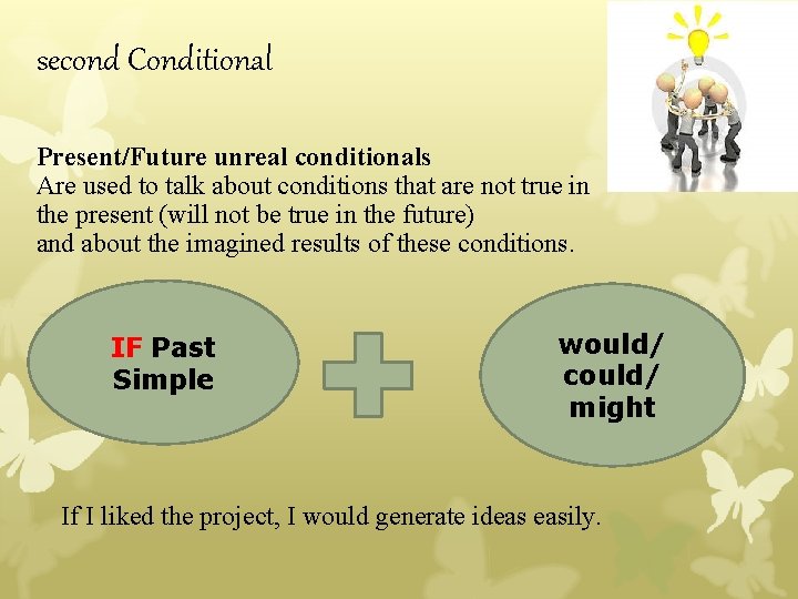 second Conditional Present/Future unreal conditionals Are used to talk about conditions that are not second Conditional Present/Future unreal conditionals Are used to talk about conditions that are not