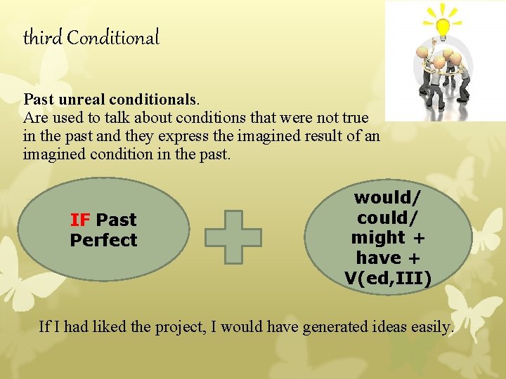 third Conditional Past unreal conditionals. Are used to talk about conditions that were not third Conditional Past unreal conditionals. Are used to talk about conditions that were not