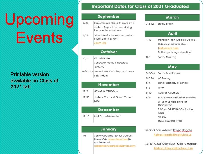 Upcoming Events Printable version available on Class of 2021 tab 