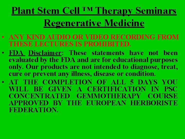 Plant Stem Cell ™ Therapy Seminars Regenerative Medicine • ANY KIND AUDIO OR VIDEO