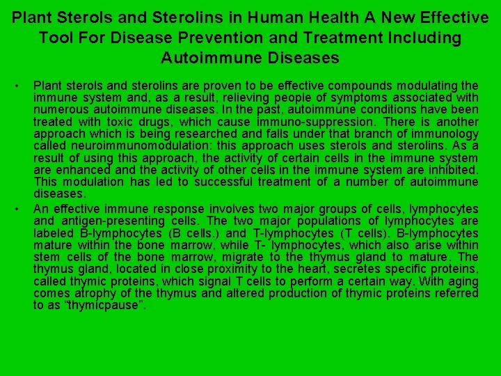 Plant Sterols and Sterolins in Human Health A New Effective Tool For Disease Prevention