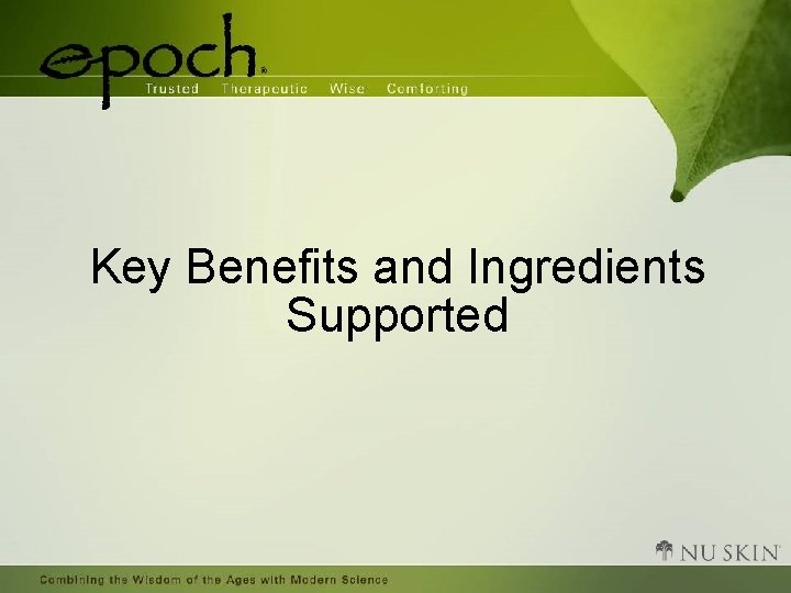 Key Benefits and Ingredients Supported 