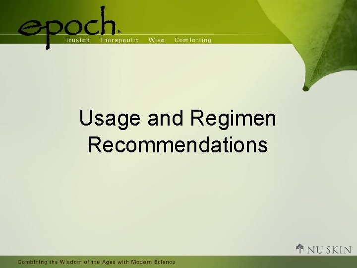 Usage and Regimen Recommendations 