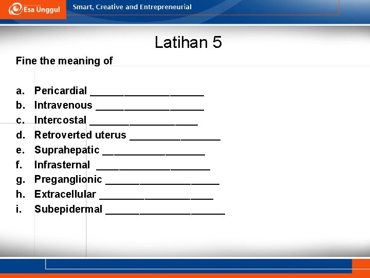 Latihan 5 Fine the meaning of a. b. c. d. e. f. g. h.