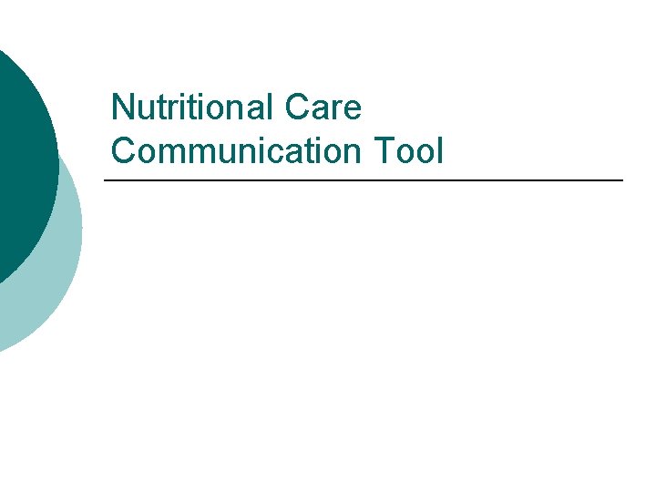 Nutritional Care Communication Tool 