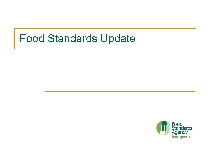 Food Standards Update 