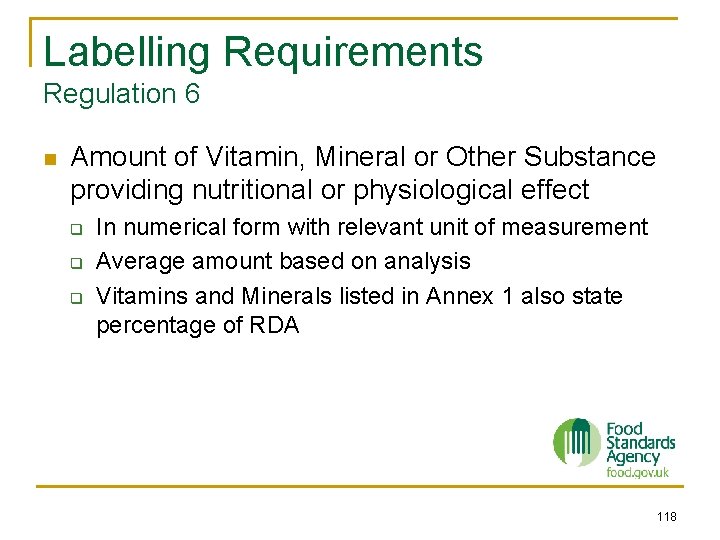 Labelling Requirements Regulation 6 n Amount of Vitamin, Mineral or Other Substance providing nutritional Labelling Requirements Regulation 6 n Amount of Vitamin, Mineral or Other Substance providing nutritional