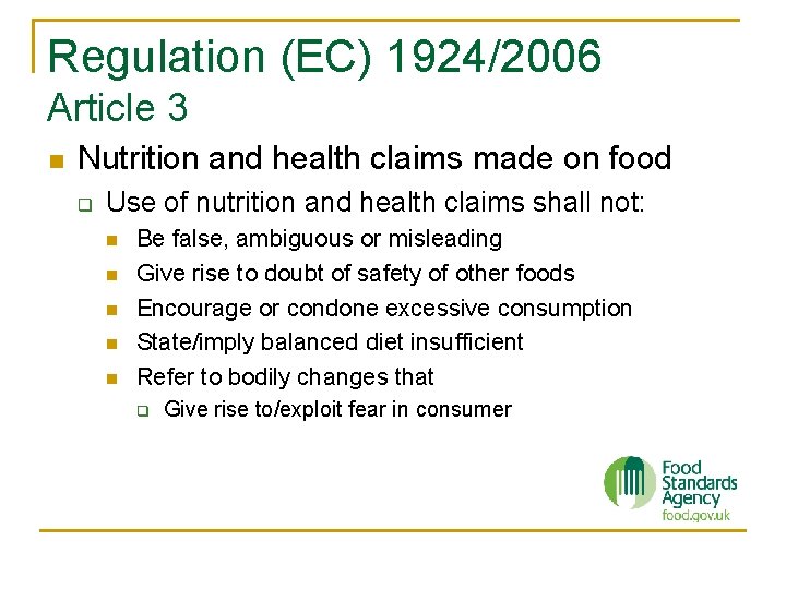 Regulation (EC) 1924/2006 Article 3 n Nutrition and health claims made on food q