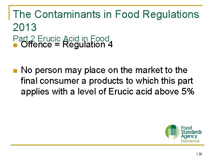 The Contaminants in Food Regulations 2013 Part 2 Erucic Acid in Food n Offence