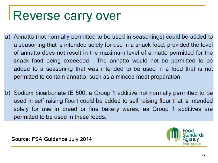 Reverse carry over Source: FSA Guidance July 2014 22 