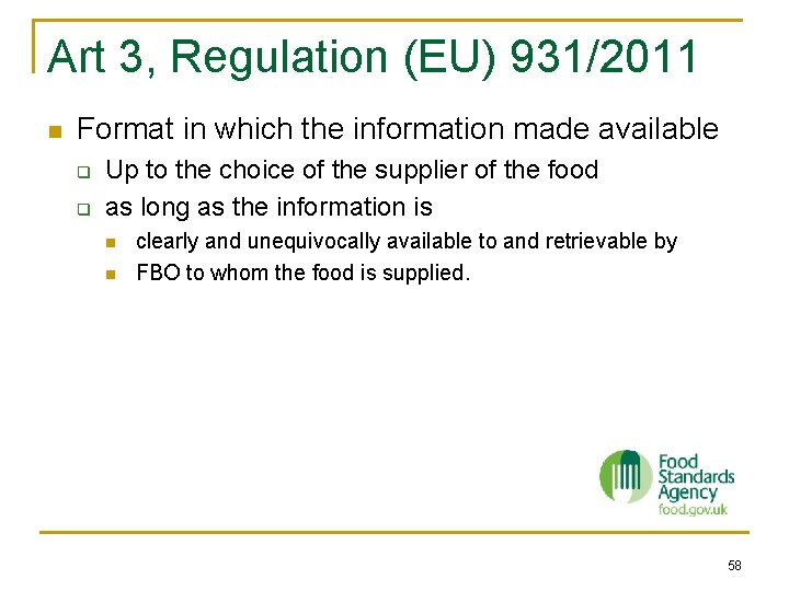 Art 3, Regulation (EU) 931/2011 n Format in which the information made available q