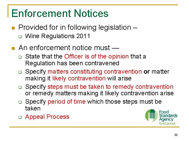Enforcement Notices n Provided for in following legislation – q n Wine Regulations 2011 Enforcement Notices n Provided for in following legislation – q n Wine Regulations 2011