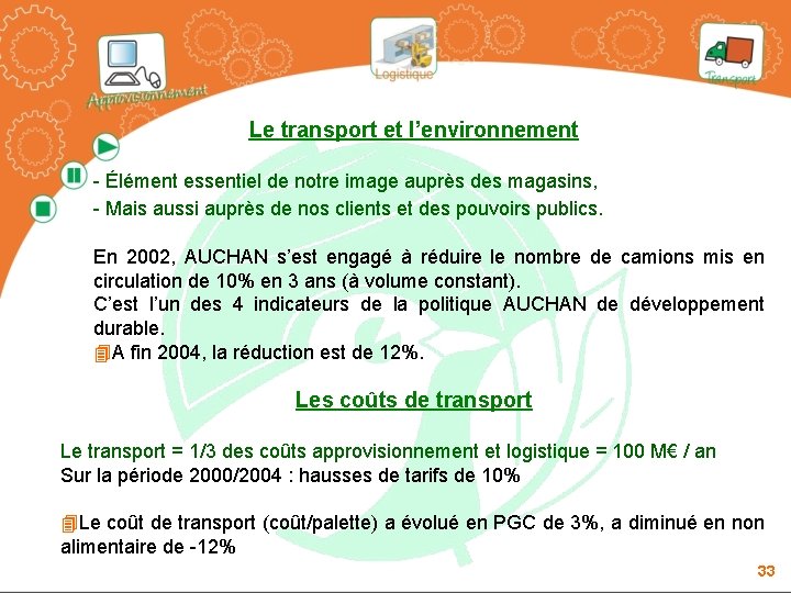 Le transport et l’environnement - Élément essentiel de notre image auprès des magasins, - Le transport et l’environnement - Élément essentiel de notre image auprès des magasins, -