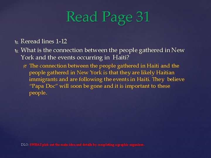 Read Page 31 Reread lines 1 -12 What is the connection between the people