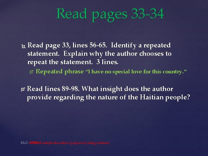Read pages 33 -34 Read page 33, lines 56 -65. Identify a repeated statement.