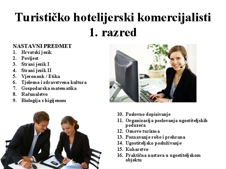 Turističko hotelijerski komercijalisti 1. razred NASTAVNI PREDMET 1. 2. 3. 4. 5. 6. 7.