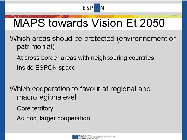 MAPS towards Vision Et 2050 Which areas shoud be protected (environnement or patrimonial) At