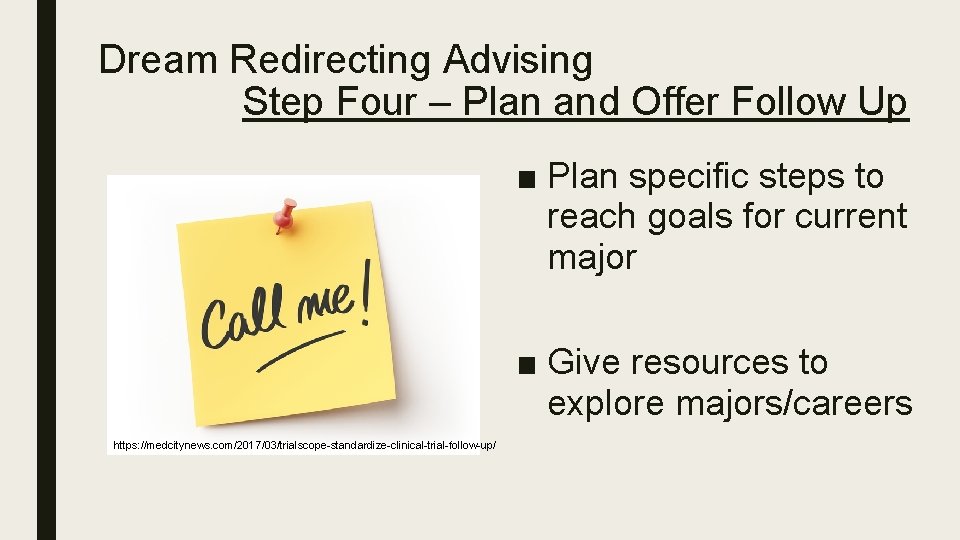 Dream Redirecting Advising Step Four – Plan and Offer Follow Up ■ Plan specific