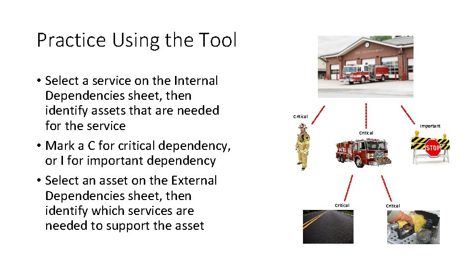 Practice Using the Tool • Select a service on the Internal Dependencies sheet, then