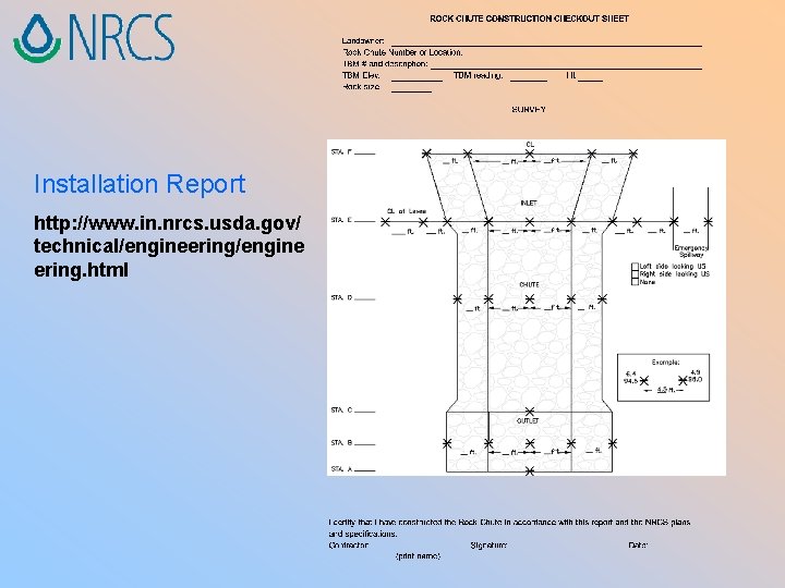 Installation Report http: //www. in. nrcs. usda. gov/ technical/engineering/engine ering. html 