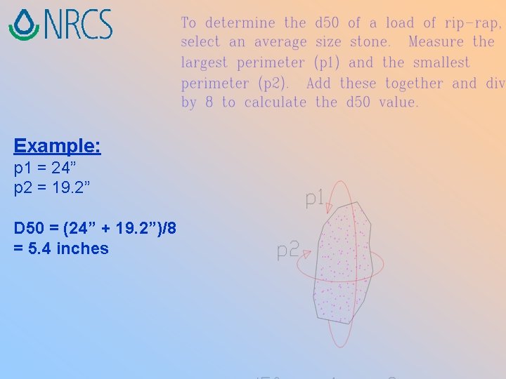 Example: p 1 = 24” p 2 = 19. 2” D 50 = (24”