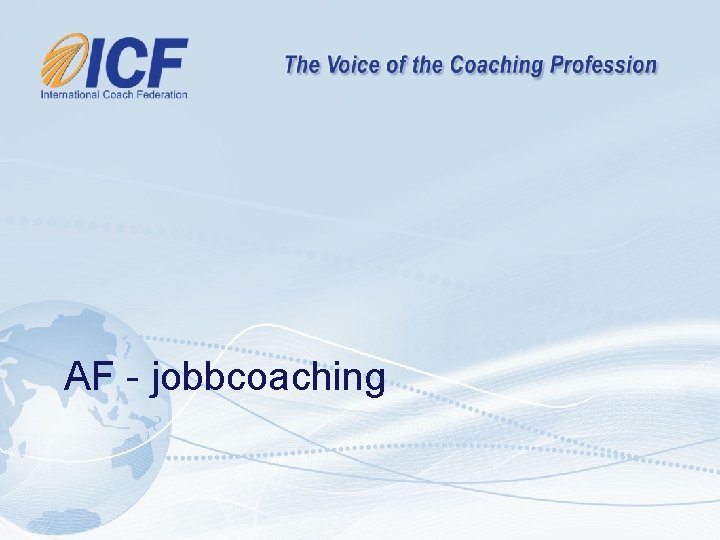 AF - jobbcoaching AF - jobbcoaching