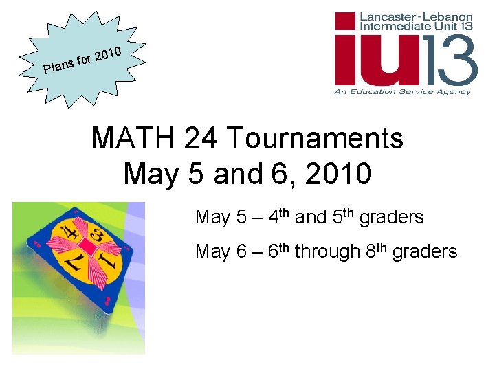 2010 r o f ans Pl MATH 24 Tournaments May 5 and 6, 2010