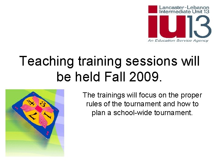Teaching training sessions will be held Fall 2009. The trainings will focus on the