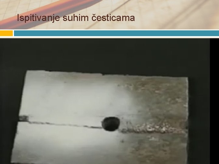 Ispitivanje suhim česticama 