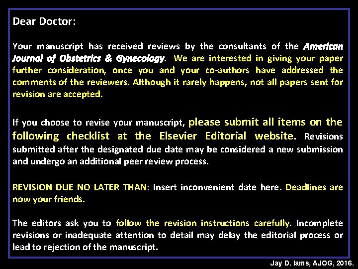 Dear Doctor:   Your manuscript has received reviews by the consultants of the American