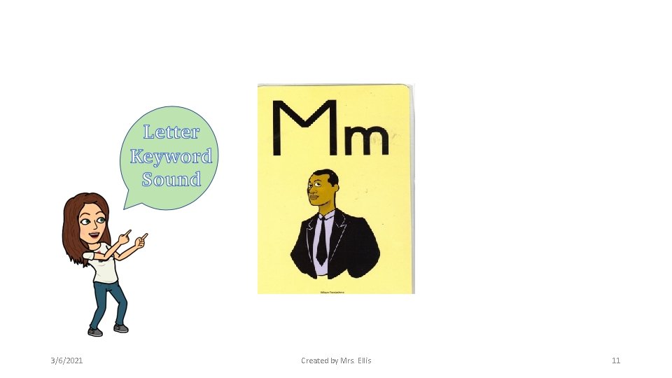 3/6/2021 Created by Mrs. Ellis 11 