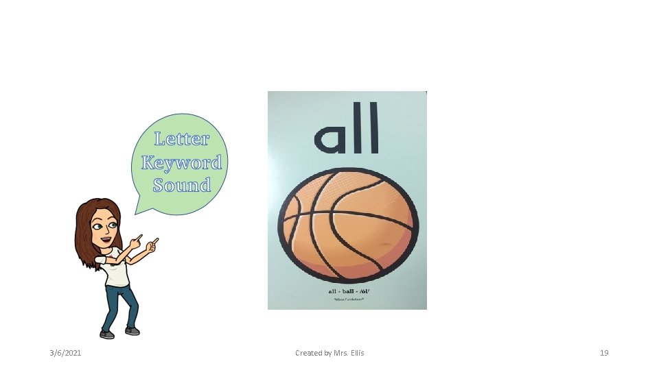 3/6/2021 Created by Mrs. Ellis 19 