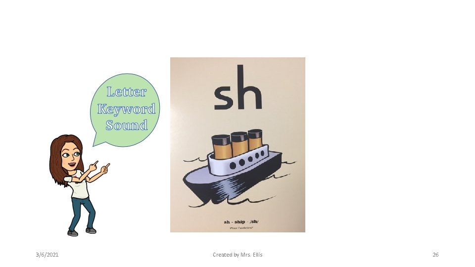 3/6/2021 Created by Mrs. Ellis 26 