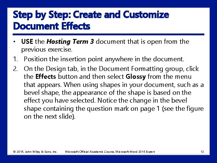 Step by Step: Create and Customize Document Effects • USE the Hosting Term 3