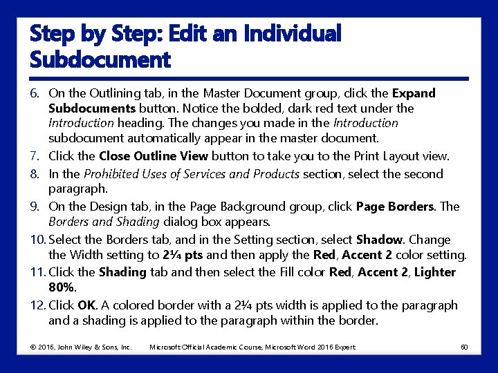 Step by Step: Edit an Individual Subdocument 6. On the Outlining tab, in the