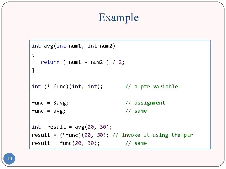 Example int avg(int num 1, int num 2) { return ( num 1 +