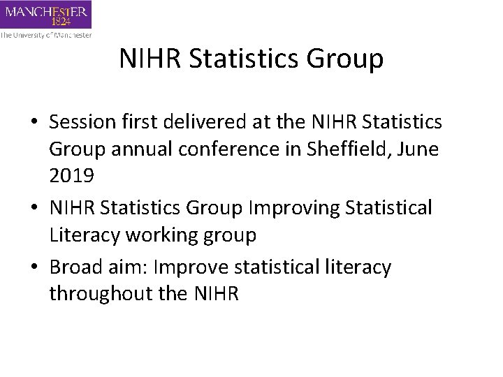 NIHR Statistics Group • Session first delivered at the NIHR Statistics Group annual conference