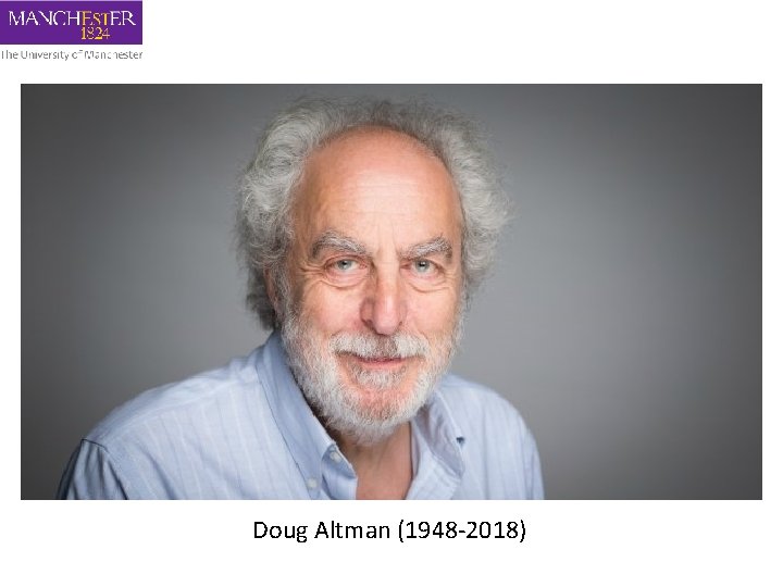 Doug Altman (1948 -2018) 