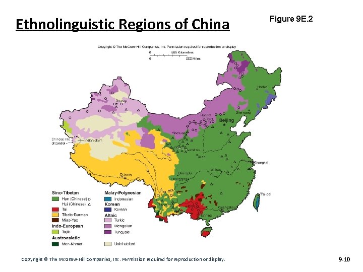 Ethnolinguistic Regions of China Copyright © The Mc. Graw-Hill Companies, Inc. Permission required for