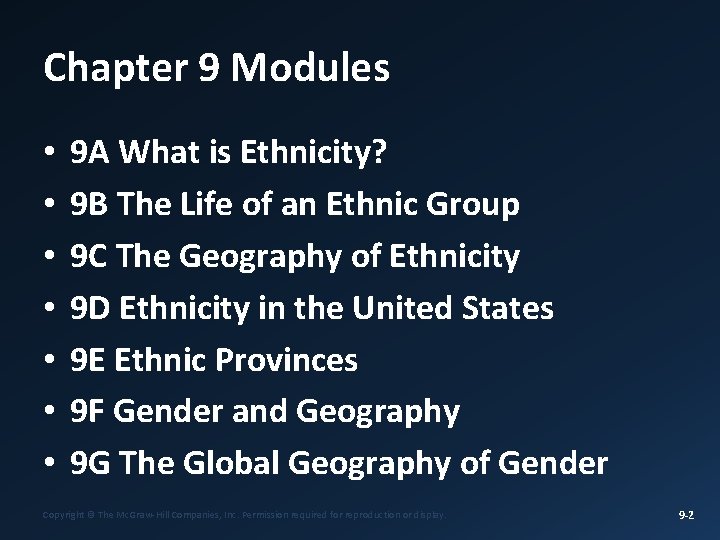 Chapter 9 Modules • • 9 A What is Ethnicity? 9 B The Life