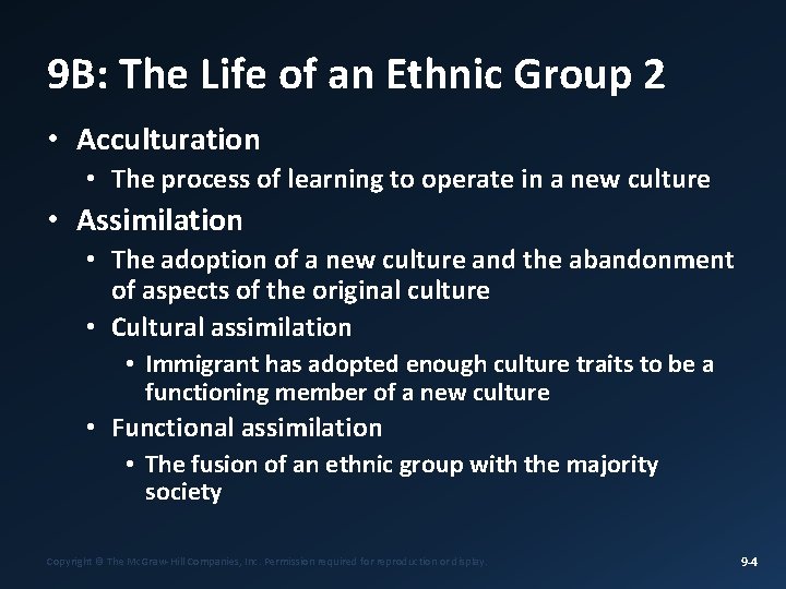 9 B: The Life of an Ethnic Group 2 • Acculturation • The process