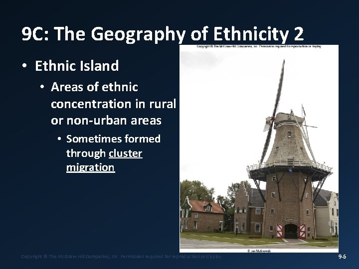 9 C: The Geography of Ethnicity 2 • Ethnic Island • Areas of ethnic