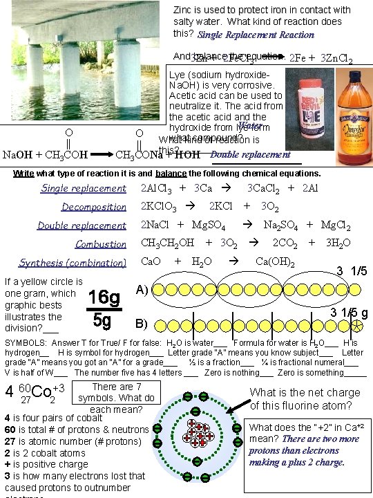 Zinc is used to protect iron in contact with salty water. What kind of