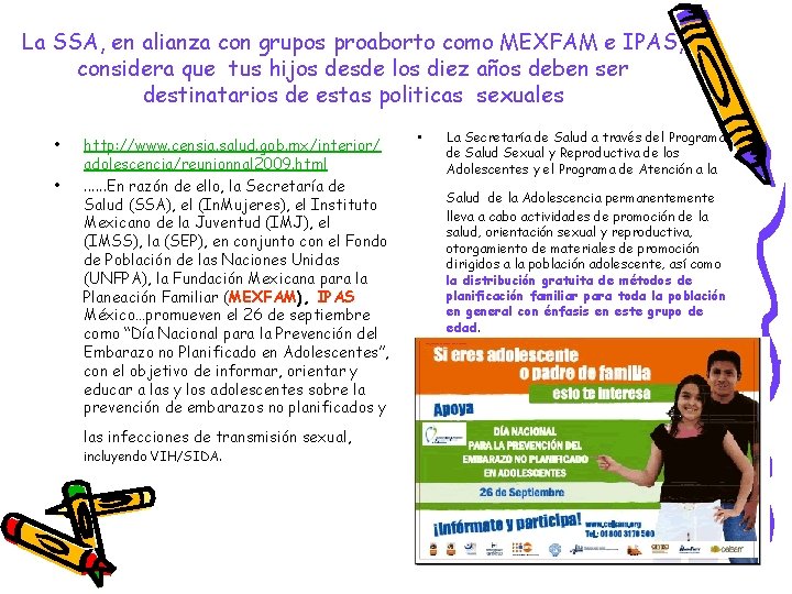 La SSA, en alianza con grupos proaborto como MEXFAM e IPAS, considera que tus