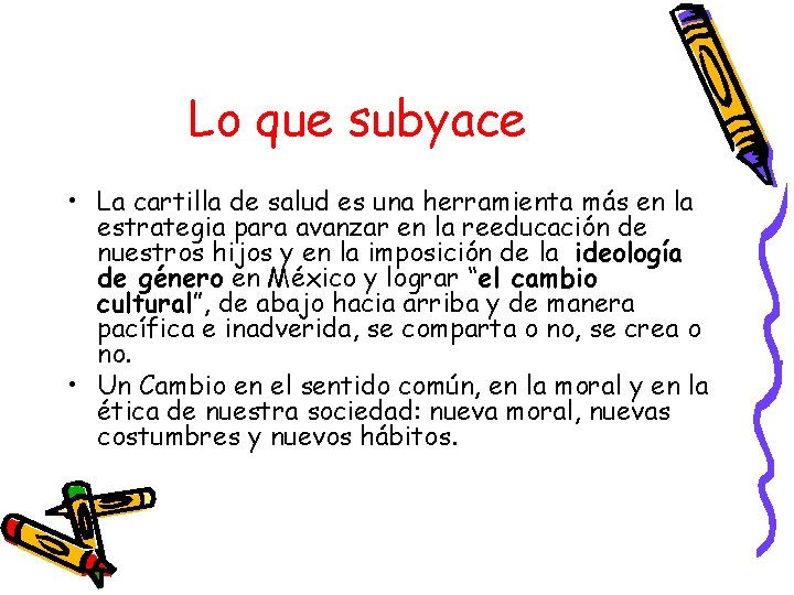 Lo que subyace • La cartilla de salud es una herramienta más en la