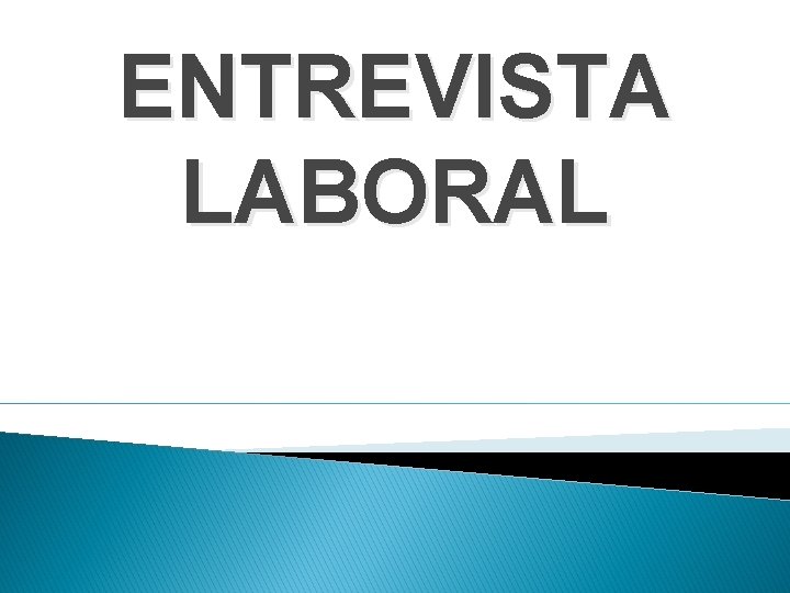 ENTREVISTA LABORAL 