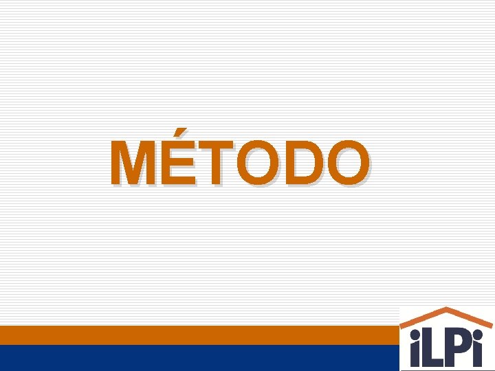 MÉTODO 